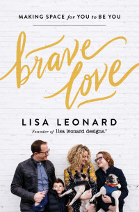 Lisa Leonard; — Brave Love