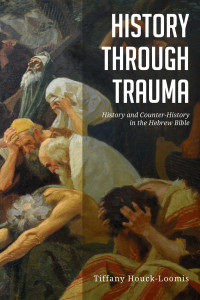 Tiffany Houck-Loomis; — History Through Trauma