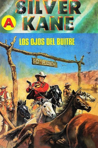 Silver Kane — Los ojos del buitre (2ª Ed.)