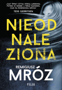 Remigiusz Mróz — Nieodnaleziona