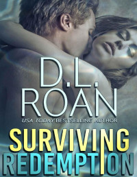 D.L. Roan — Surviving Redemption: A Romantic Thriller (Survivors' Justice Book 1)