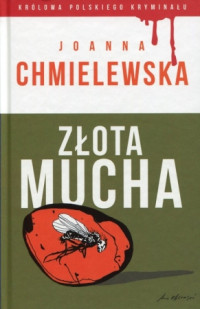 Joanna Chmielewska — Złota mucha