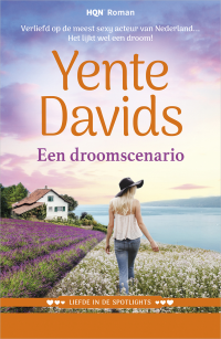 Yente Davids — Liefde in de spotlights 01 - Een droomscenario - HQN 242