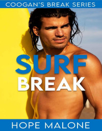 Hope Malone — Surf Break: Curvy Woman, One-Hour, Opposites Attract Romance (Coogan's Break Series)