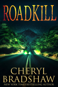 Cheryl Bradshaw — Roadkill