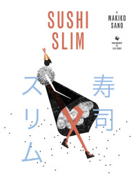 Sano, Makiko; — Sushi Slim