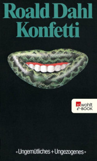 Dahl, Roald [Dahl, Roald] — Konfetti