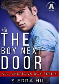 Sierra Hill — The boy next door (All american boy)
