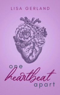 lisaxxlinnea — One Heartbeat apart