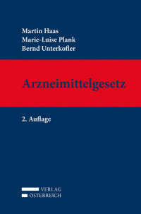 Martin Haas;Marie-Luise Plank;Bernd Unterkofler; — Arzneimittelgesetz