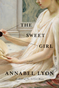 Annabel Lyon — The Sweet Girl