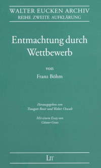 Franz Bhm; — Entmachtung durch Wettbewerb