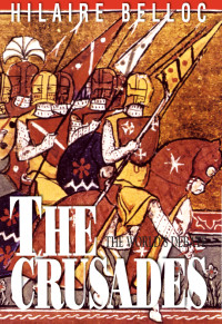 Hilaire Belloc — The Crusades