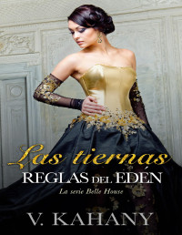 Vlad Kahany — Las tiernas reglas del Edén (Spanish Edition)