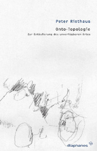 Peter Risthaus — Onto-Topologie