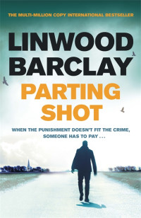 Linwood Barclay — Parting Shot