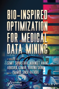 Sumit Srivastava & Abhineet Anand & Abhishek Kumar & Bhavna Saini & Pramod Singh Rathore — Bio‐Inspired Optimization for Medical Data Mining