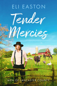 Eli Easton — Tender Mercies (Men of Lancaster Counter Book 2)