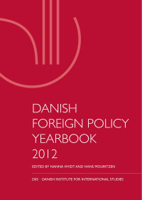 Nanna Hvidt, Hans Mouritzen — Danish Foreign Policy Yearbook 2012