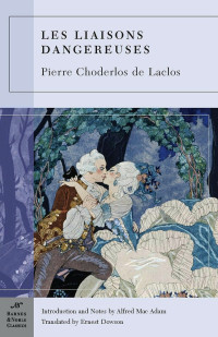 Pierre Choderlos de Laclos — Les Liaisons Dangereuses