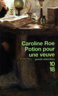 Roe, Caroline — Potion pour une veuve