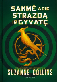 Suzanne Collins — Sakmė apie strazdą ir gyvatę