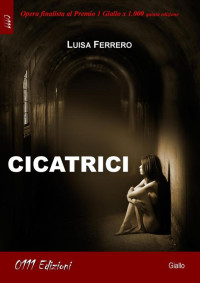 Luisa Ferrero — Cicatrici