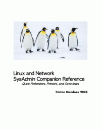 Tristan Mendoza — Linux and Network SysAdmin Companion: Reference, Quick Refreshers, Primers, and Overviews