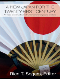 Segers, Rien T. — A New Japan for the Twenty-First Century