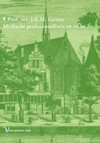 Gevers, J. K. M. — Medische professionaliteit en recht