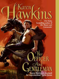 Karen Hawkins [Hawkins, Karen] — Her Officer and Gentleman