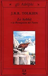 J.R.R. Tolkien — Lo Hobbit o La riconquista del tesoro