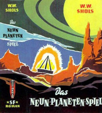 W. W. Shols — Das Neun-Planeten-Spiel - Leihbuch