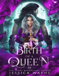 Jessica Wayne — Birth of a Queen