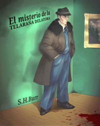 S. H. Burr — El misterio de la telaraña delatora