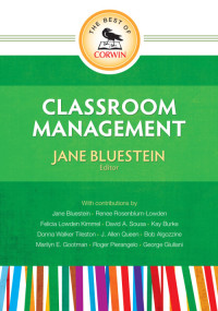 Jane Bluestein; — The Best of Corwin: Classroom Management