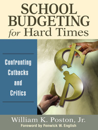 Poston, William K. — School Budgeting for Hard Times