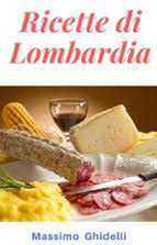 Massimo Ghidelli — Ricette di Lombardia