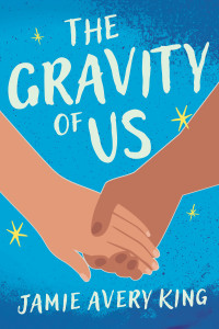 Jamie Avery King — The Gravity of Us (MM)