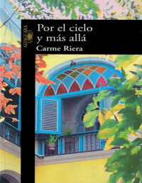 Carme Riera — Por El Cielo Y Más Allá