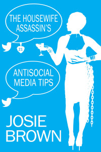 Josie Brown — The Housewife Assassin's Antisocial Media Tips
