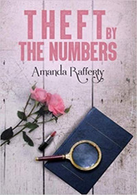 Amanda Rafferty — Theft by the Numbers