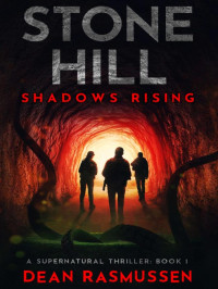Rasmussen, Dean — Stone Hill 01-Shadows Rising