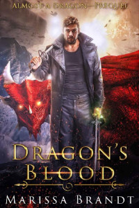 Marissa Brandt — Dragon's Blood: A prequel to the Almost a Dragon series