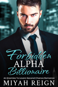 Miyah Reign — Forbidden Alpha Billionaire