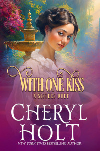 Cheryl Holt — With One Kiss