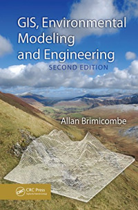 Allan Brimicombe — GIS, Environmental Modeling and Engineering 2nd Edition