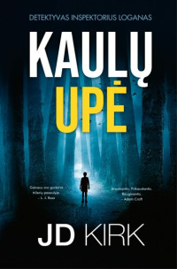 JD Kirk — Kaulų upė