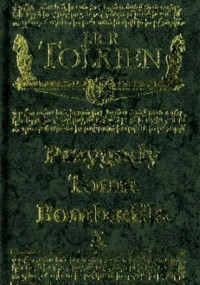 Tolkien J.R.R. — Przygody Toma Bombadila