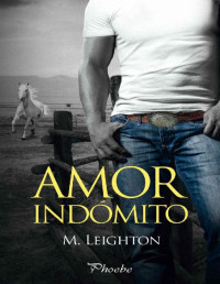 Leighton, M. — Amor indómito (Spanish Edition)